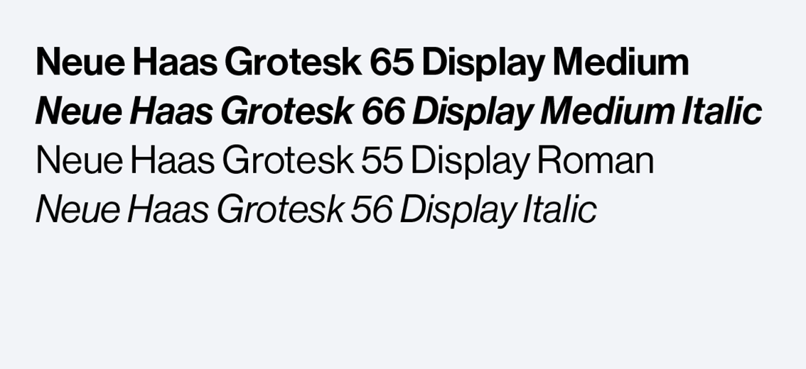 Neue Haas Grotesk Display font in four different styles.